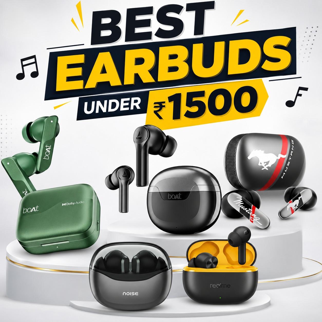 You are currently viewing Best Earbuds Under 1500